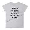 Sorry Women's Short Sleeve T-Shirt